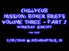 Chillycub - Mission: Boxer Briefs Vol. 3 2 Workday JO