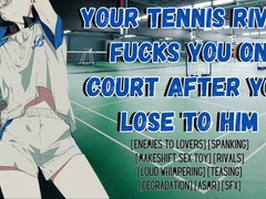 Your Tennis Opponent Humps You On The Court After You Lose To Him - Masculine Squealing Audio