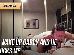 I wake up Daddy and he fucks me good.