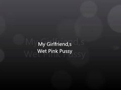 girl friends wet pimk pussy