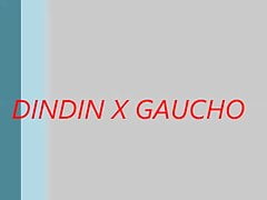 -DINDIN X GAUCHO