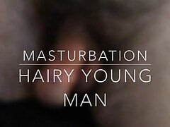 Masturbation HAIRY YOUNG MAN