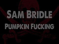 Sam Bridle Pumpkin Fucking