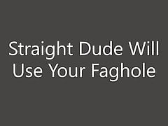 This Straight Dude Will Use Your Faghole