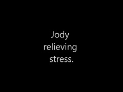 Jodi needs stress relief.