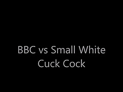 BBC vs Small White Cuck Cock
