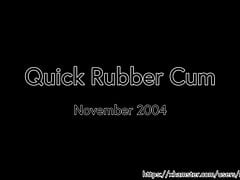 Quick rubber cum