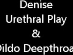 Denise DeWhore deepthroat dildo urethral toy5555