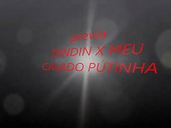 DINDIN X MEU CASADO PUTINHA