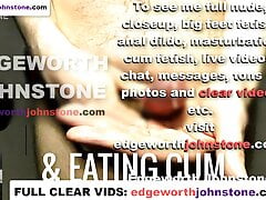 EDGEWORTH JOHNSTONE jerking off and eating cum CENSORED - Closeup cum shot hot gay guy jerking off his cock
