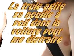La truie agite sa nouille en voiture
