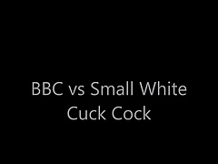 BBC vs Small White Cuck Cock