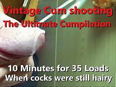 The Ultimate upscaled Vintage Cumpilation 10 min for 35 cumshots When uncut cocks were still hairy